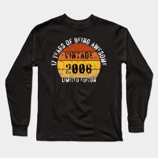 17 years of being awesome limited editon 2006 Long Sleeve T-Shirt